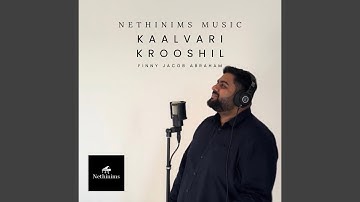 Kaalvari Krooshil (feat. Finny Jacob Abraham)