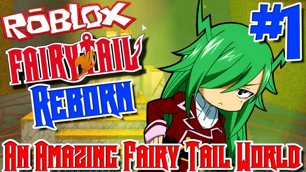An Amazing Fairy Tail World Roblox Fairy Tail Reborn Episode 1 - roblox anime era