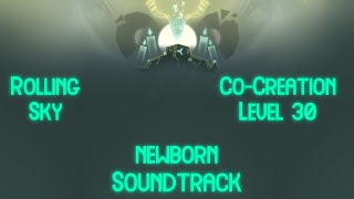 Rolling Sky Co-Creation Level 30 Newborn Soundtrack Known Background