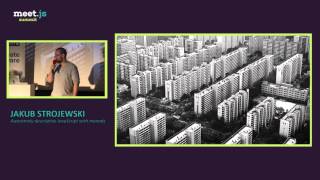 Awesomely descriptive JavaScript with monads - Jakub Strojewski - meet.js Summit 2016