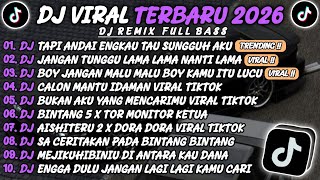 Dj Tiktok Terbaru 2026dj Tapi Andai Engkau Tau Sungguh Akudj Jangan Tunggu Lama Lama Nanti Lama