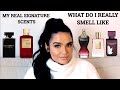 MY 12 TRUE SIGNATURE SCENTS OF ALL TIME | HOW I REALLY SMELL LIKE | PERFUME COLLECTION 2021