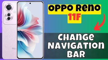 Oppo Reno 11F Navigation Button Settings || Navigation button || Change Navigation bar