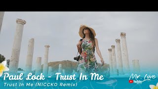 Paul Lock - Trust In Me (NICCKO Remix) Resimi