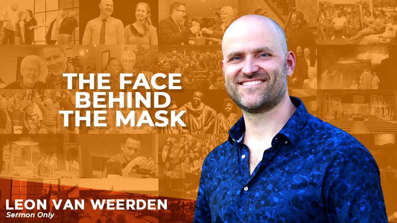 #onlinesermon #churchonline #christianity 2020-07-19 The Face Behind the Mask | Léon van Weerden