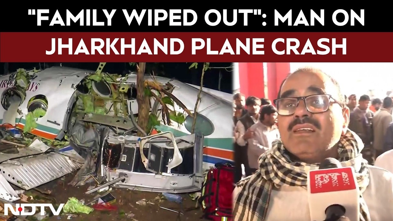 Jharkhand Plane Crash | Relatives Mourn Jharkhand Air Ambulance Crash's Victims: "Family Wiped Out"