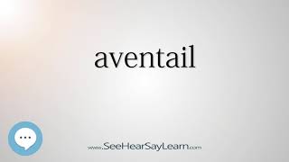 Aventail - Smart & Obscure English Words Defined
