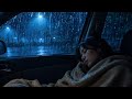 Warm Car Cabin Rainstorm ASMR | Relaxing Night Rain Sounds for Sleep and Stress Relief 753
