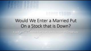 Would We Enter a Married Put On a Declining Stock?