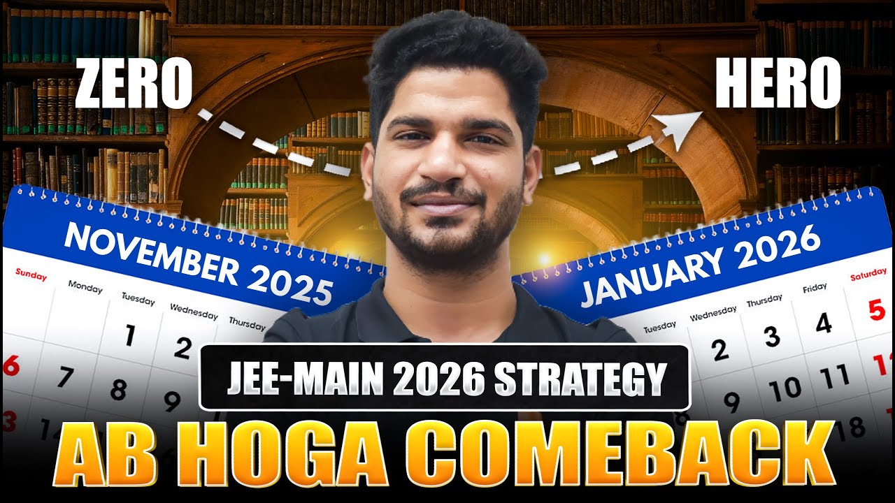 JEE Main 2026 Complete Strategy | Study Plan, Test Series, PYQs ...