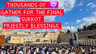 Amazing Sukkot Celebrations. End of Sukkot Priestly Blessings at Western Wall 2026