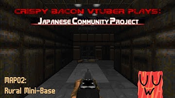 [Doom 2] Japanese Community Project (JPCP) - MAP02: Rural Mini-Base (Stream Playthrough)