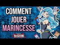 Yugioh comment jouer marincesse combos