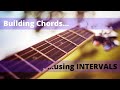 Building Chords using INTERVALS...part 2
