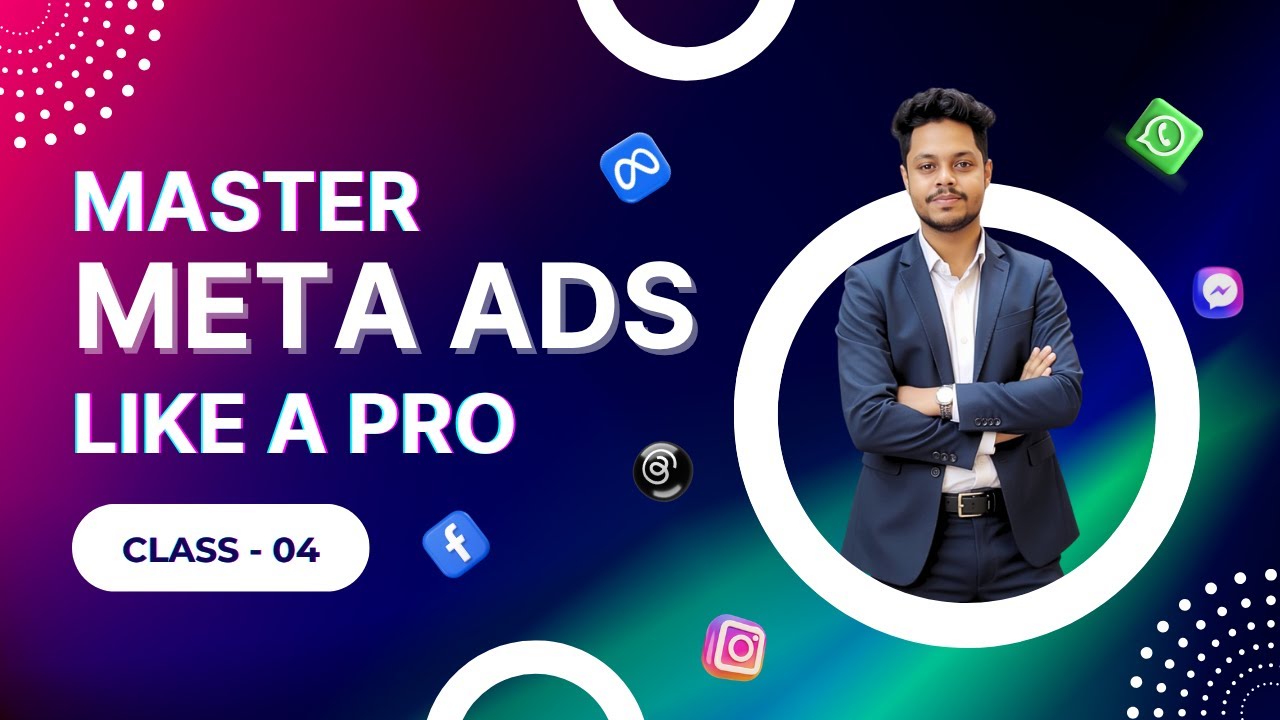 Meta Marketing Class 4 | Facebook Ads Bangla Tutorial | Full Course 2025