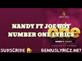 NANDY FT JOE BOY NUMBER ONE LYRICS