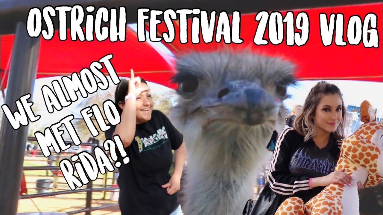 WE ALMOST MET FLO RIDA Ostrich Festival 2019 YouTube