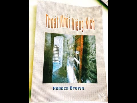 Tên sách: Thoát Khỏi Xiềng Xích -P1 | Tác giả: Rebeca Brown - youtube