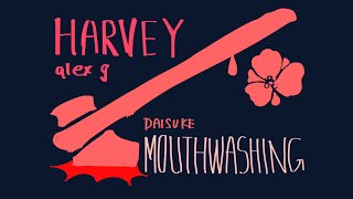 HARVEY - alex g || mouthwashing animatic/animation