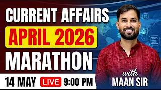 14 MAY 2026 (9:00 PM ) APRIL MARATHON Current Affairs |Static Gk | Maan Sir