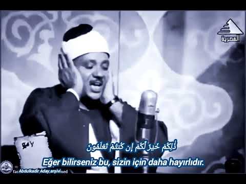 Şeyh Abdulbasit Abdussamed.Cuma Süresi 9.10 mealli Görüntülü video temsili