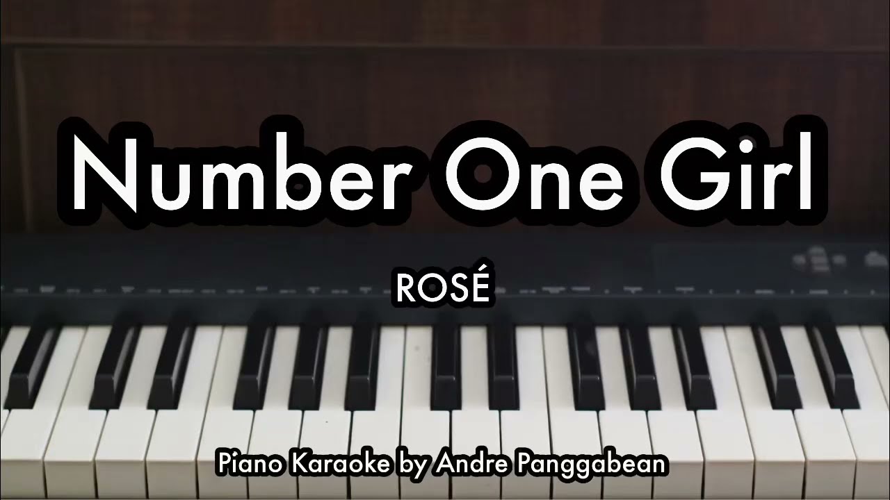 Number One Girl - ROSÉ | Piano Karaoke by Andre Panggabean