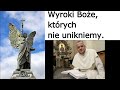 o. Augustyn Pelanowski. Wyroki Boże, których nie unikniemy.