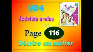 l'oasis des mots page 116 UD4 activités orales p 116