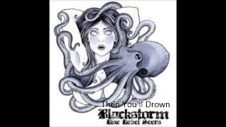 Blackstorm - Then You'll Drown