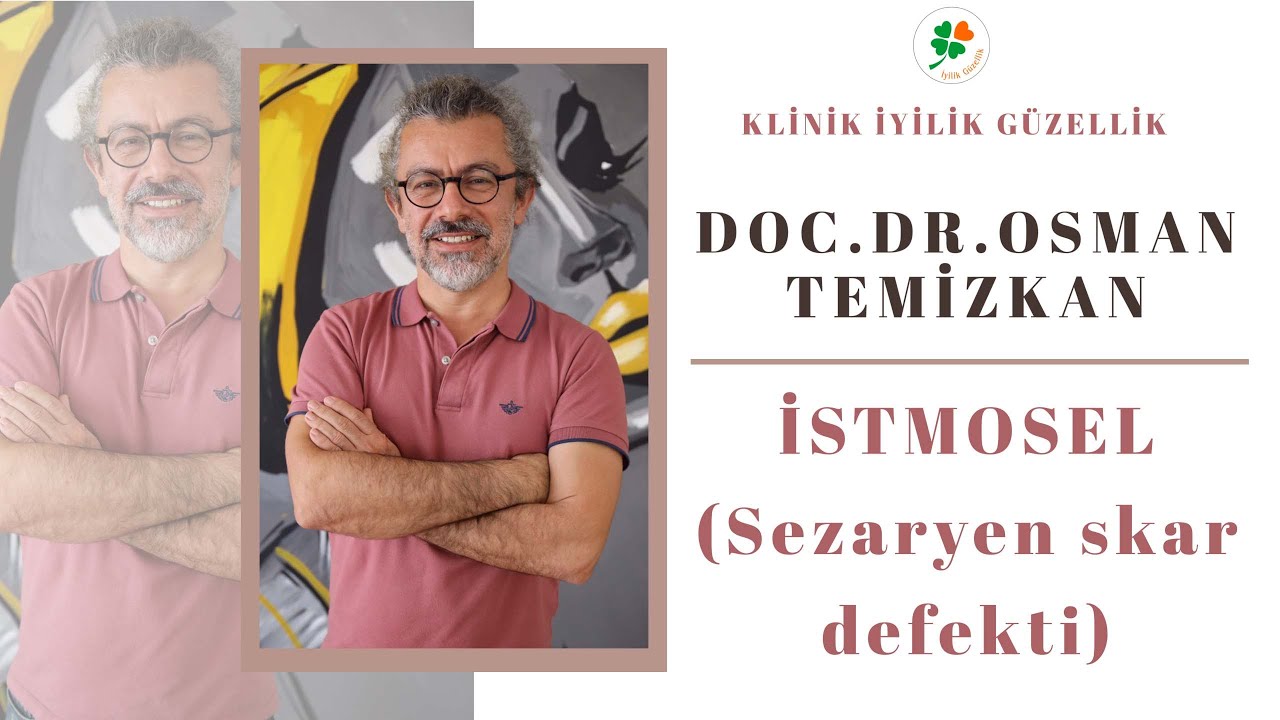 İSTMOSEL NEDİR?TEDAVİSİ VE CERRAHİSİ NASILDIR?KISIRLIĞA NEDEN OLUR MU?ADET AĞRILARINA ETKİSİ VAR MI?