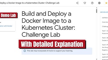 Build and Deploy a Docker Image to a Kubernetes Cluster Challenge Lab with Detailed Explanation