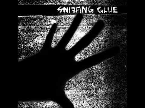 Sniffing Glue artwork