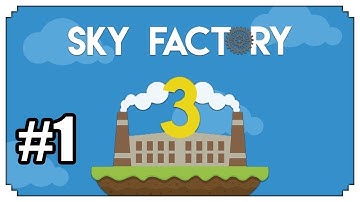 Minecraft Sky Factory 3 Episode 1: Getting Started