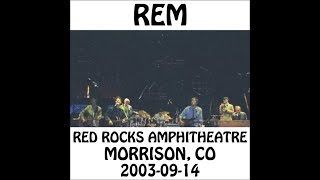 REM - 2003-09-14 - Morrison, CO @ Red Rocks Amphitheatre [Audio] Net Worth