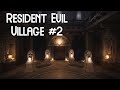 Castle of Horrors | Resident Evil Village #2