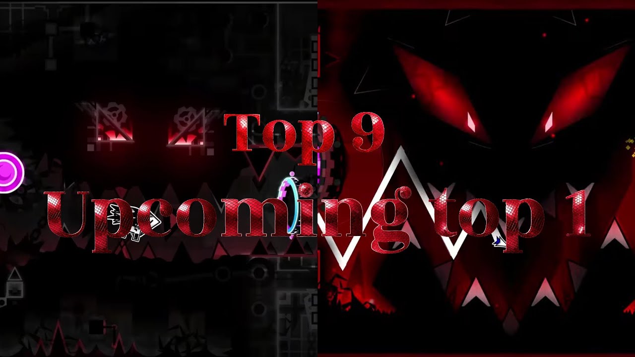 Top 9 UPCOMING TOP 1S in Geometry Dash - YouTube