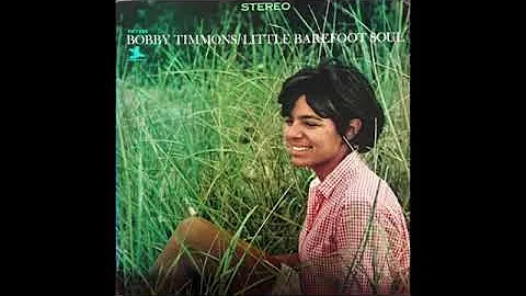 Bobby Timmons - A Little Barefoot Soul