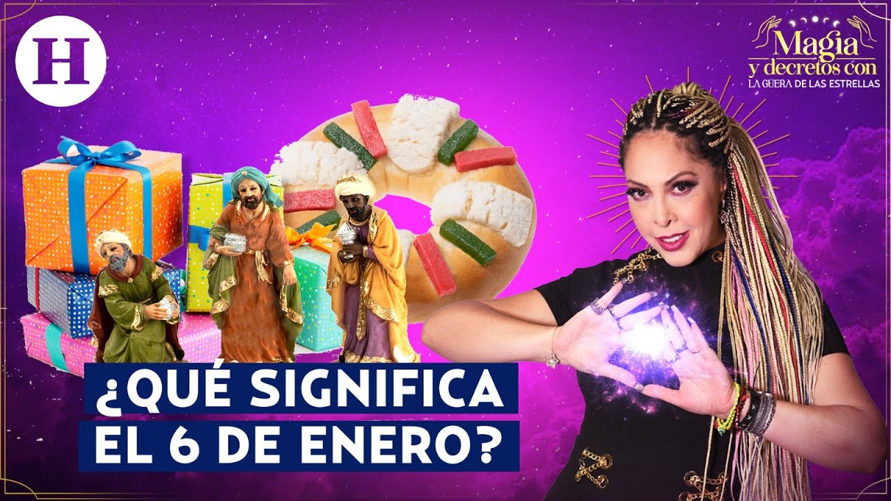 ¿Qué significa el 6 de enero? Descubre el origen del esta celebración del Día de Reyes