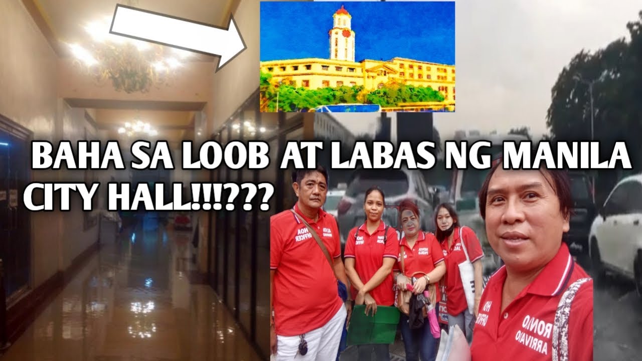 BIGLANG BUHOS NG ULAN, BUMAHA SA LOOB AT LABAS NG MANILA CITY HALL II ...