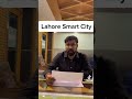 Lahore Smart City Society # 03002246037