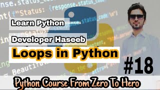 Loops in Python | For Loop While Loop | Learn Python Programming Course From Zero To Hero in Urdu