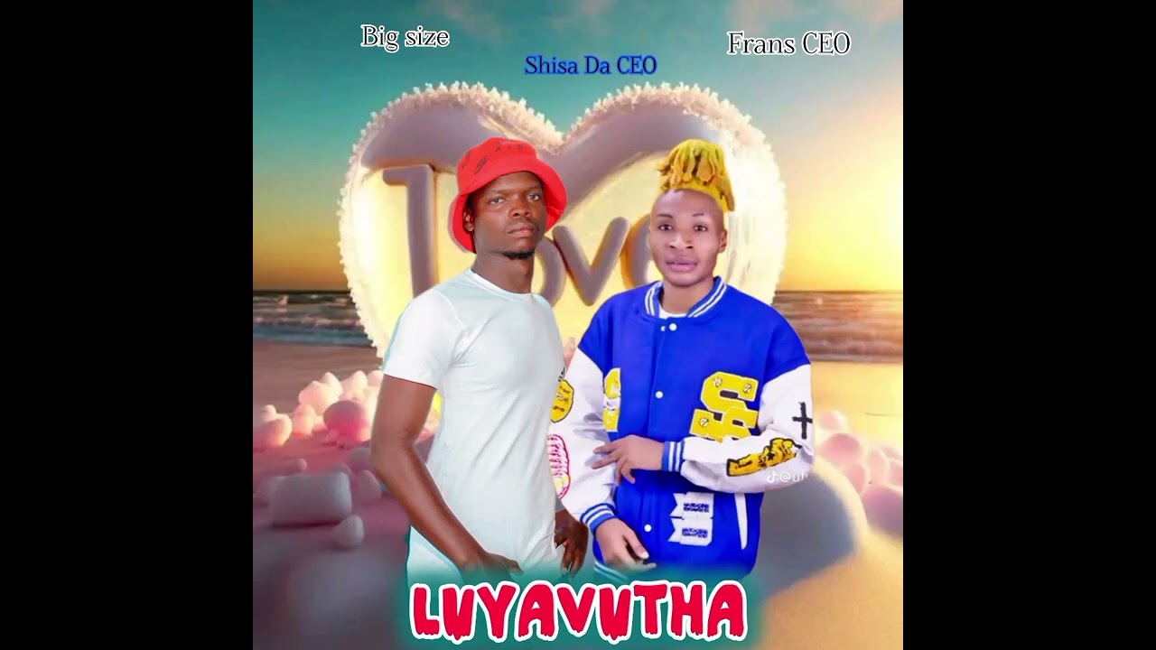 Frans CEO _ft_ Big_Size_&_ Shisa Da CEO _-_ Luyavutha (Audio Official) #music #sama28 #fyp  #afro