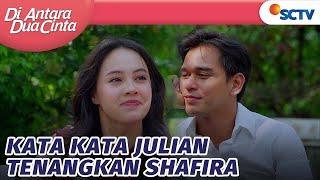 Arghh Julian Buat Shafira Klepek-Klepek!! | Di Antara Dua Cinta - Episode 18
