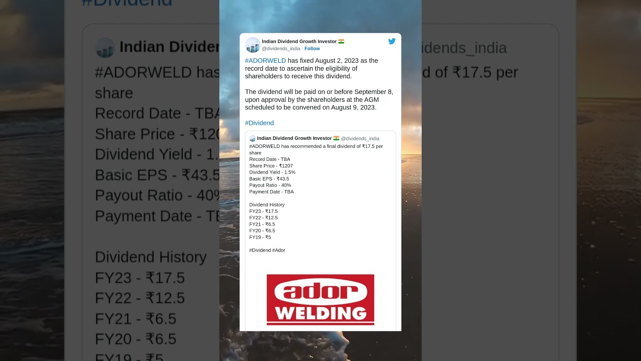 Ador Welding Ltd has fixed record date for final dividend. (17 July 2023)