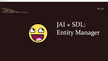 [livestream] JAI programming with SDL: Entity Manager