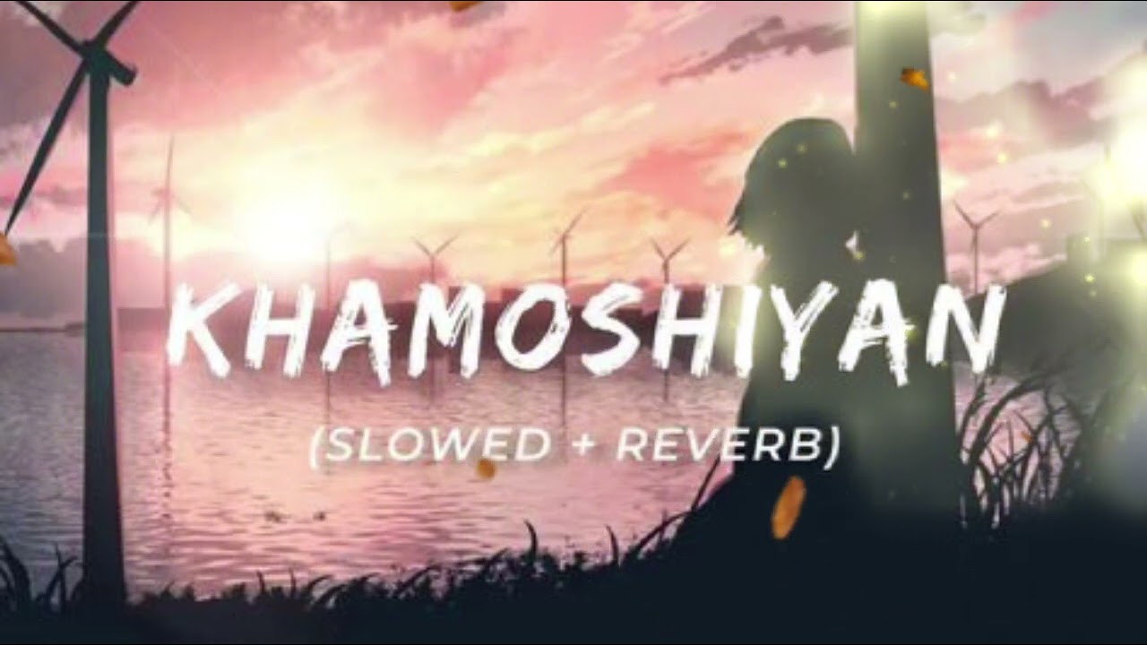 Khamoshiyan | Soulful Romantic Song | Heart Touching Urdu Lyrics