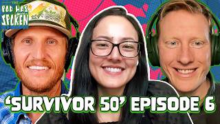 Recapping ‘Survivor 50’ Episode 6! | The Pod Has Spoken