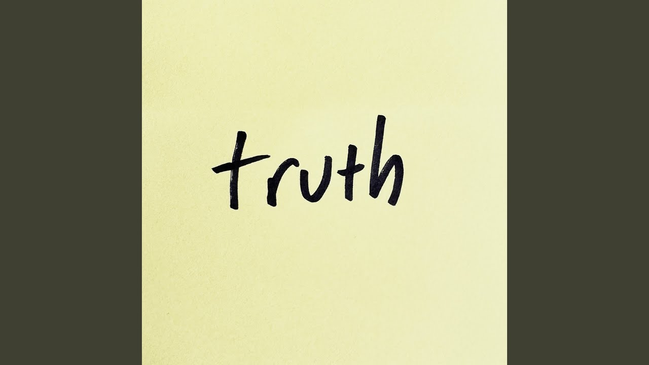 Watch Truth on YouTube Watch Truth on YouTube