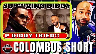 Columbus Short on P Diddy Call at 2:30am Inviting Me to a His Hotel, Alone!
