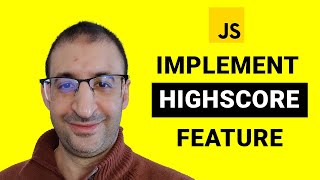 51- Implementing High score feature - The DOM Manipulation In JavaScript   JavaScript Tutorial